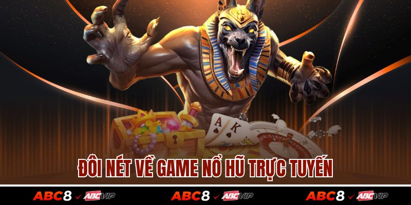 Đôi nét về game nổ hũ trực tuyến
