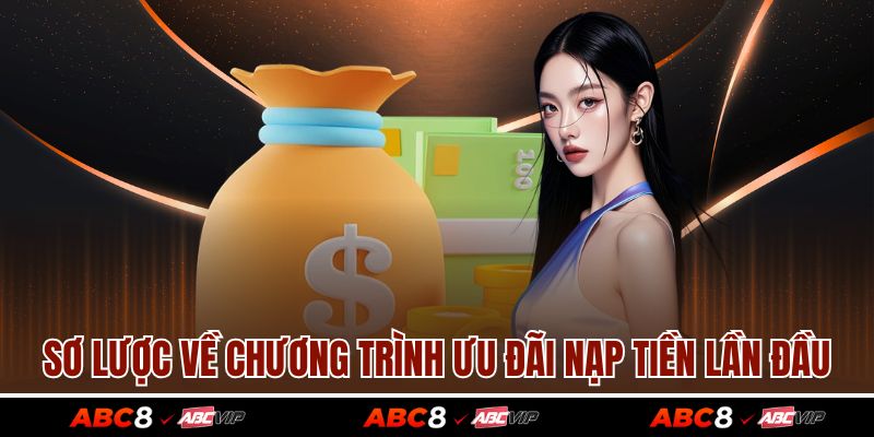 Sơ lược về chương trình ưu đãi nạp tiền lần đầu