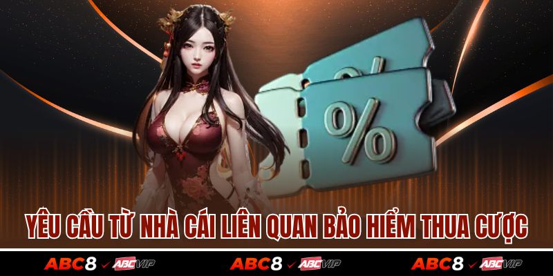 Yêu cầu từ nhà cái liên quan bảo hiểm thua cược